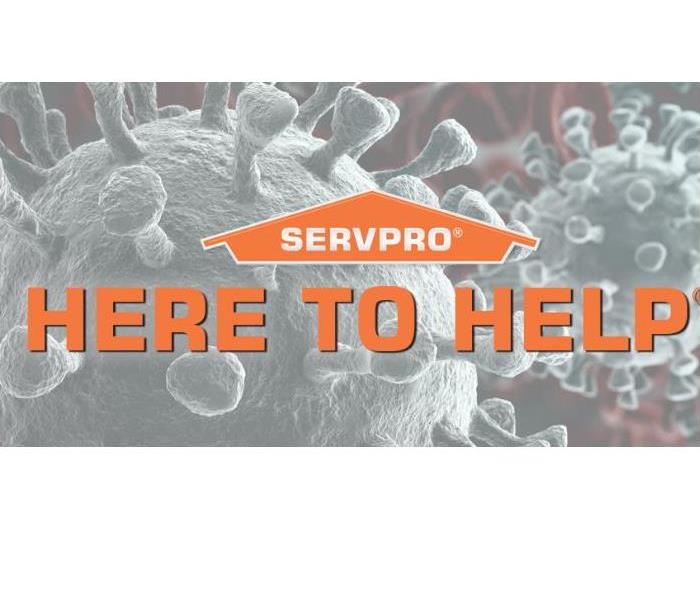 Servpro of Ventura: Here to Help - image of coronavirus cell in background